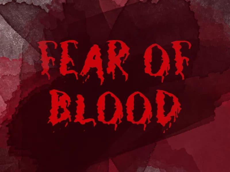 f Fear Of Blood