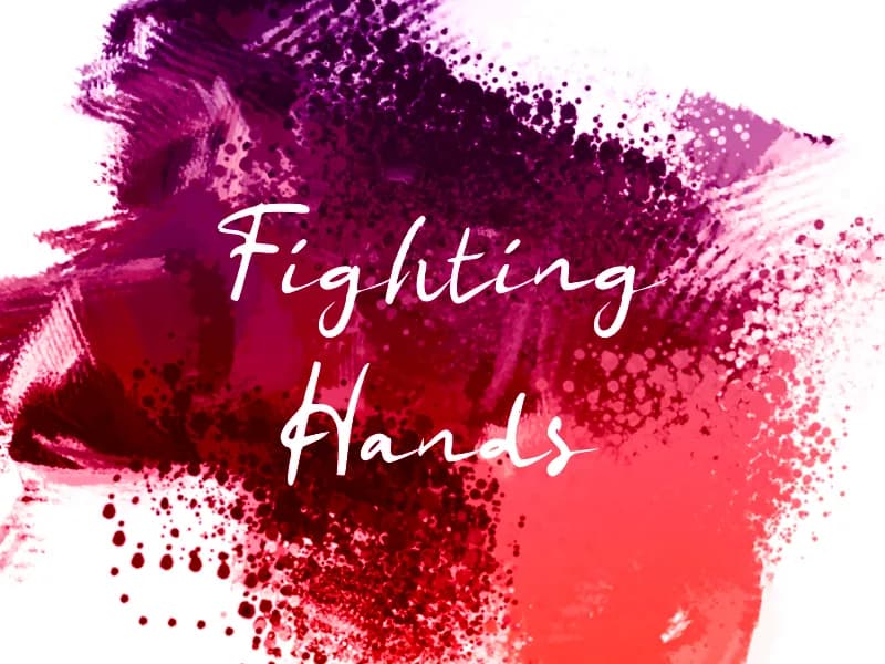 f Fighting Hands