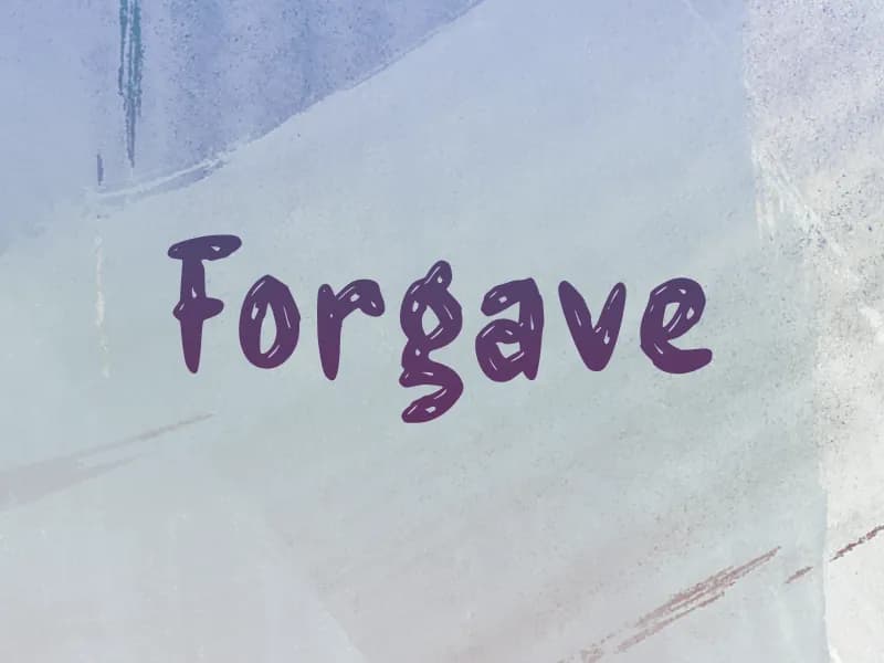 f Forgave