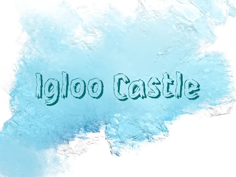 i Igloo Castle
