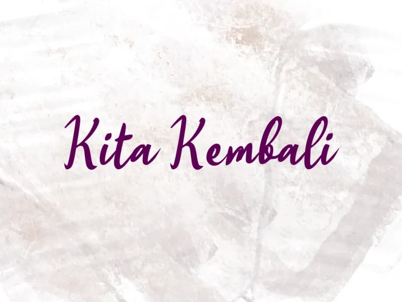 K Kita Kembali