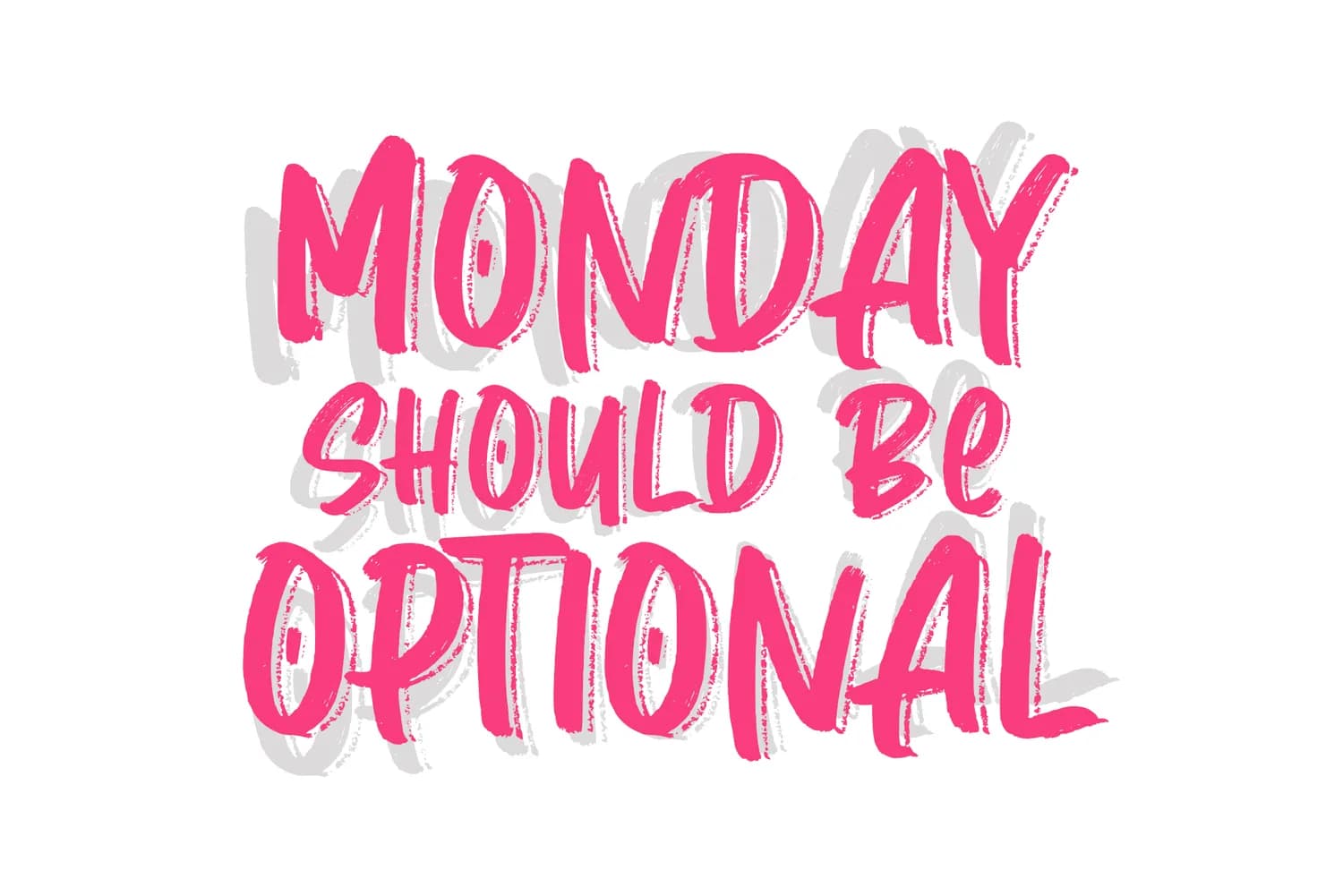 Love Monday