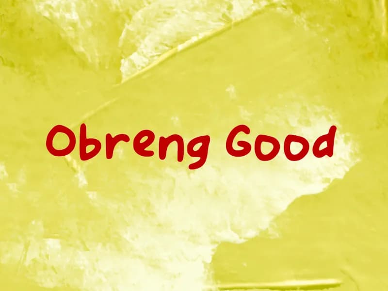 Obreng Good